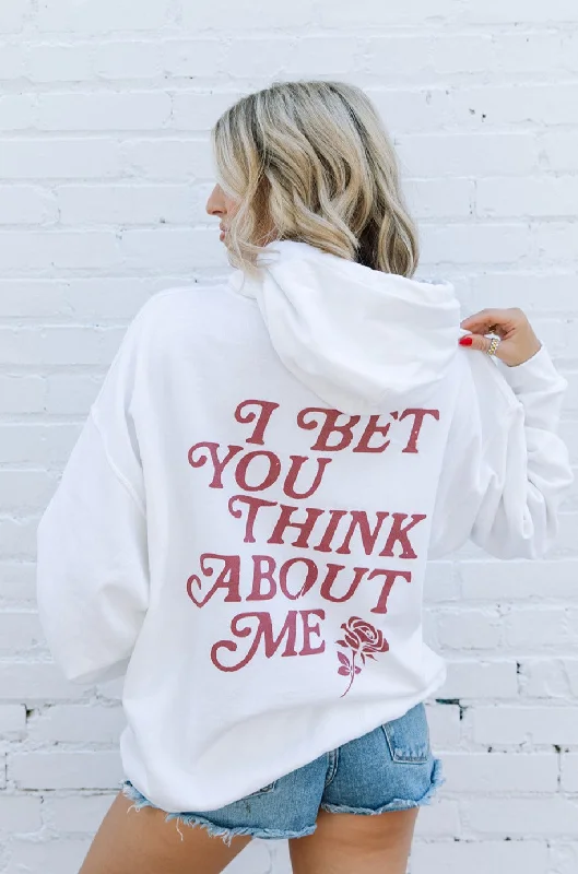 I Bet You Think About Me Hoodie