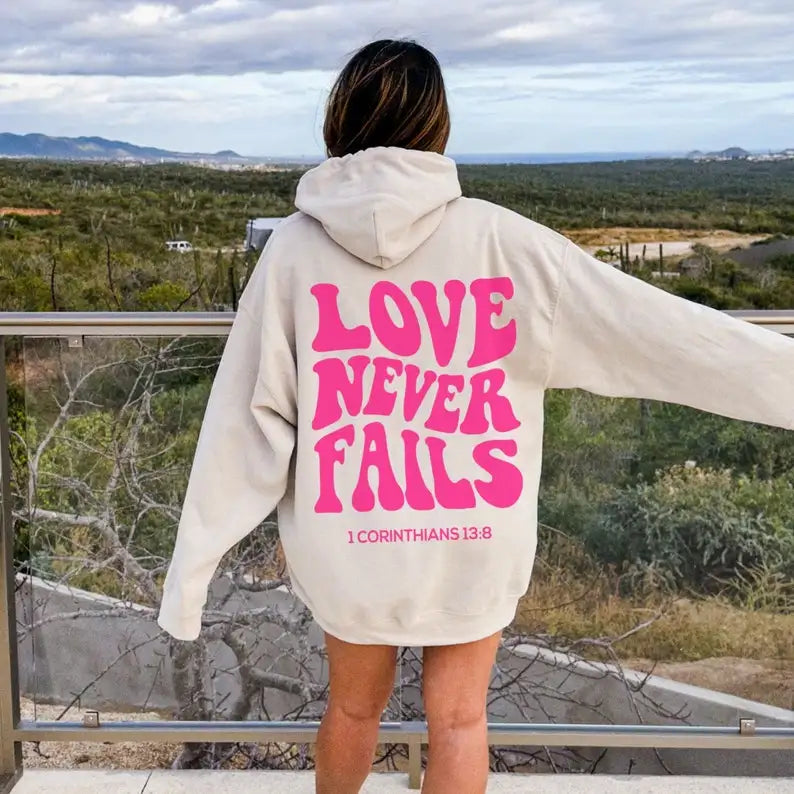 Love Never Fails Hoodie